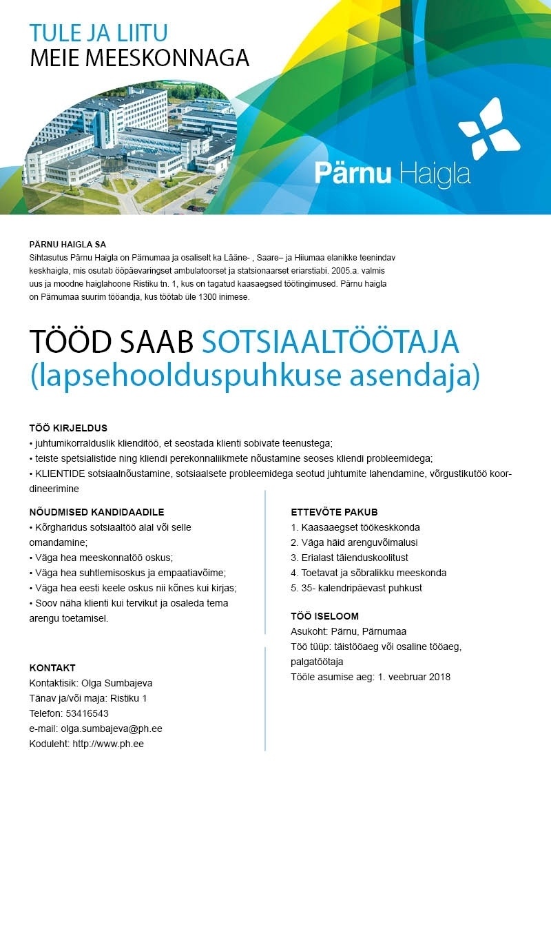 Pärnu Haigla SA Sotsiaaltöötaja (lapsehoolduspuhkuse asendaja)