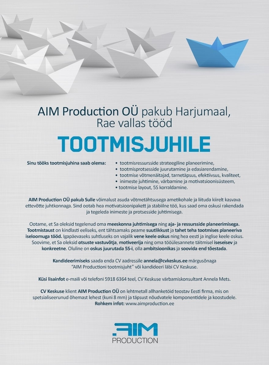 CV KESKUS OÜ AIM Production pakub Harjumaal tööd tootmisjuhile