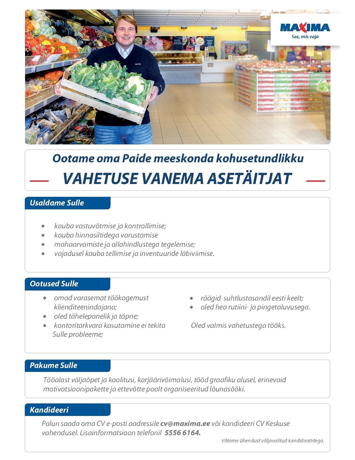 Maxima Eesti OÜ Vahetuse vanema asetäitja Paide Maximas