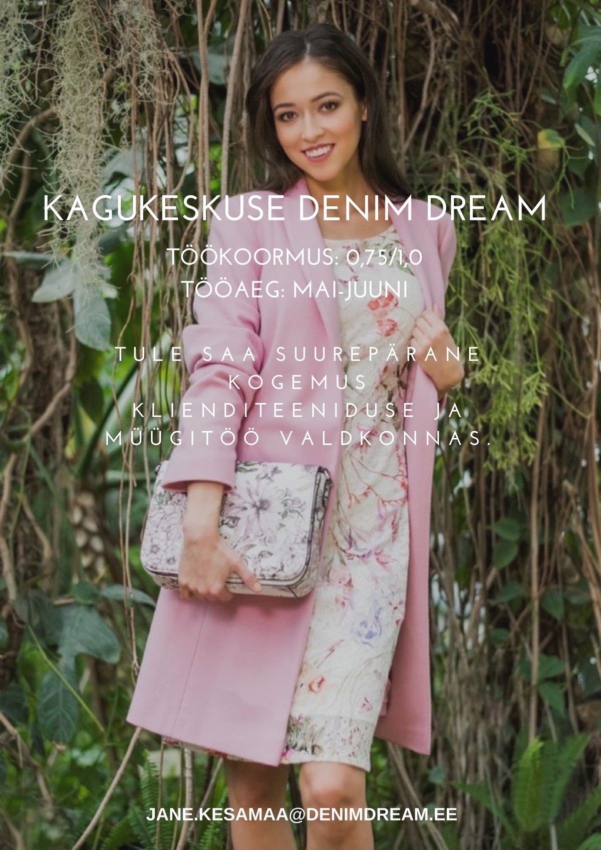 Põldma Kaubanduse AS Hooajatöö Denim Dreamis! (Kagukeskus Võrus)