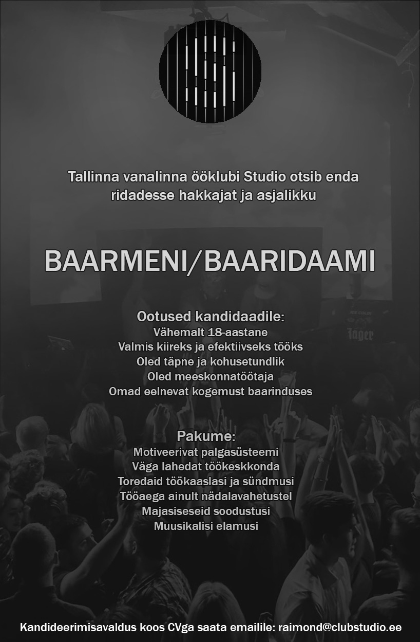 TEINE NOORUS OÜ Ööklubi Studio otsib baarmeni/baaridaami