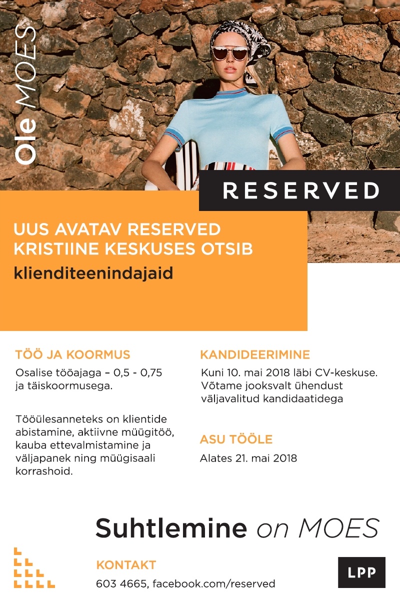LPP Estonia OÜ Klienditeenidaja (osalise- ja täiskoormusega)  avatavasse RESERVED kauplusesse Kristiine keskuses