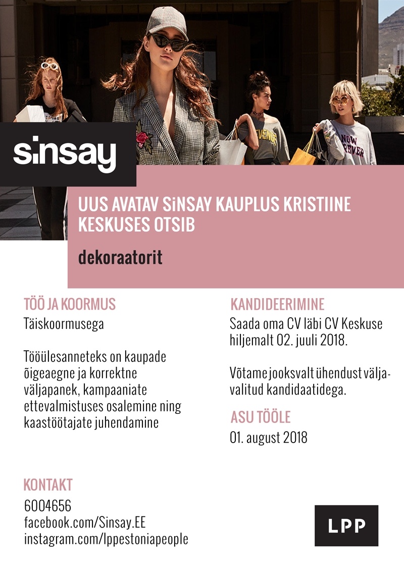LPP Estonia OÜ Dekoraator avatavasse SINSAY kauplusesse Kristiine keskuses