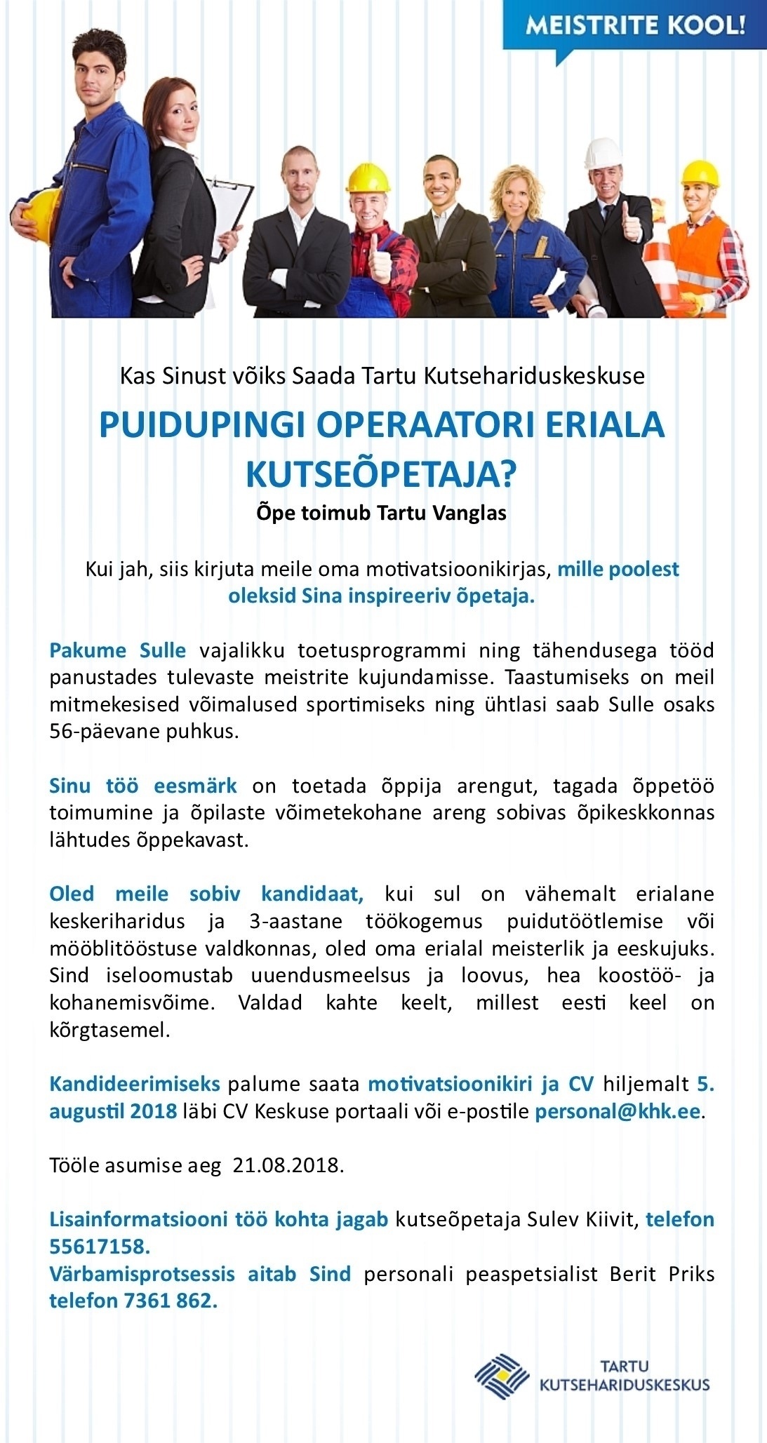 Tartu Kutsehariduskeskus Puidupingi operaatori eriala kutseõpetaja
