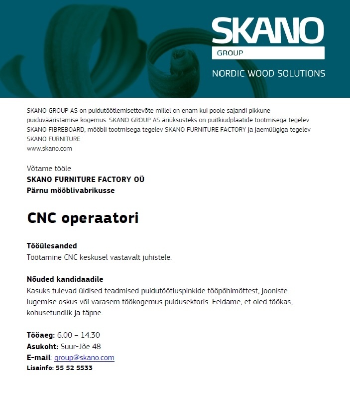 Skano Furniture Factory OÜ CNC operaator