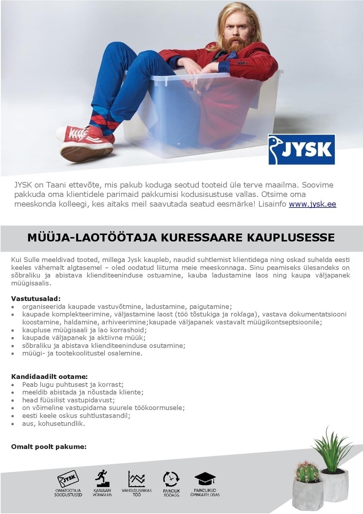 Jysk Linnen'n Furniture OÜ Müüja-Laotöötaja Kuressaare Jyski