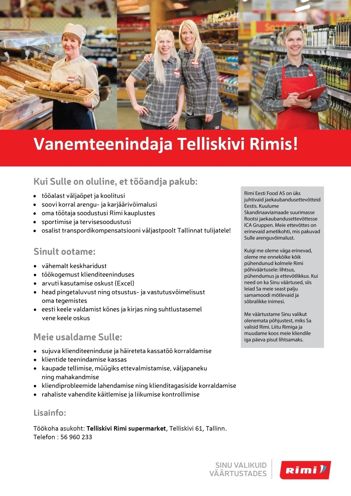 Rimi Eesti Food AS Vanemteenindaja Telliskivi Rimi supermarketis!