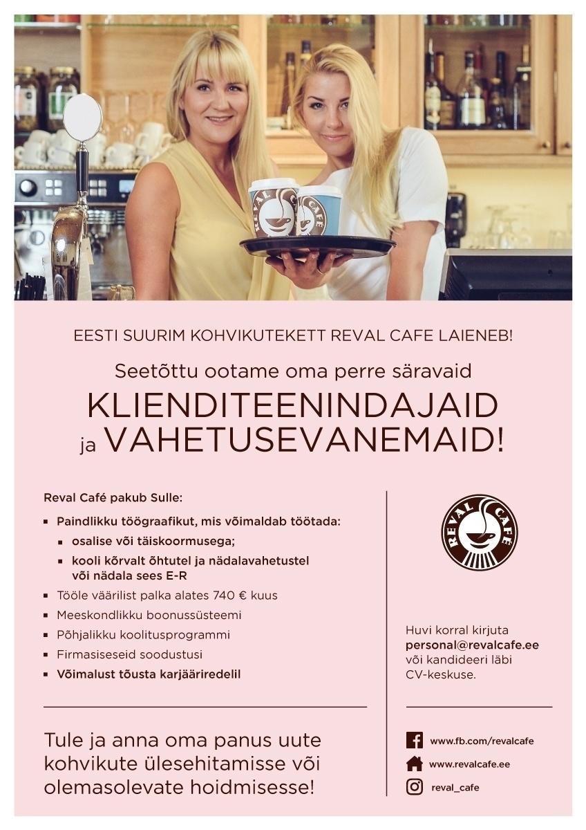 Esperan OÜ Reval Cafe Laienev kohvikukett ootab teenindajaid ja vahetusevanemaid!