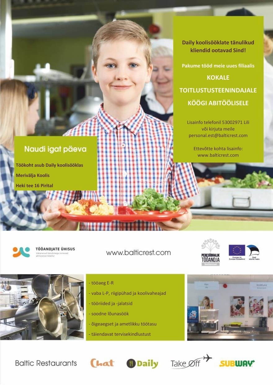 BALTIC RESTAURANTS ESTONIA AS Kokk, toitlustusteenindaja, köögi abitööline Merivälja koolis
