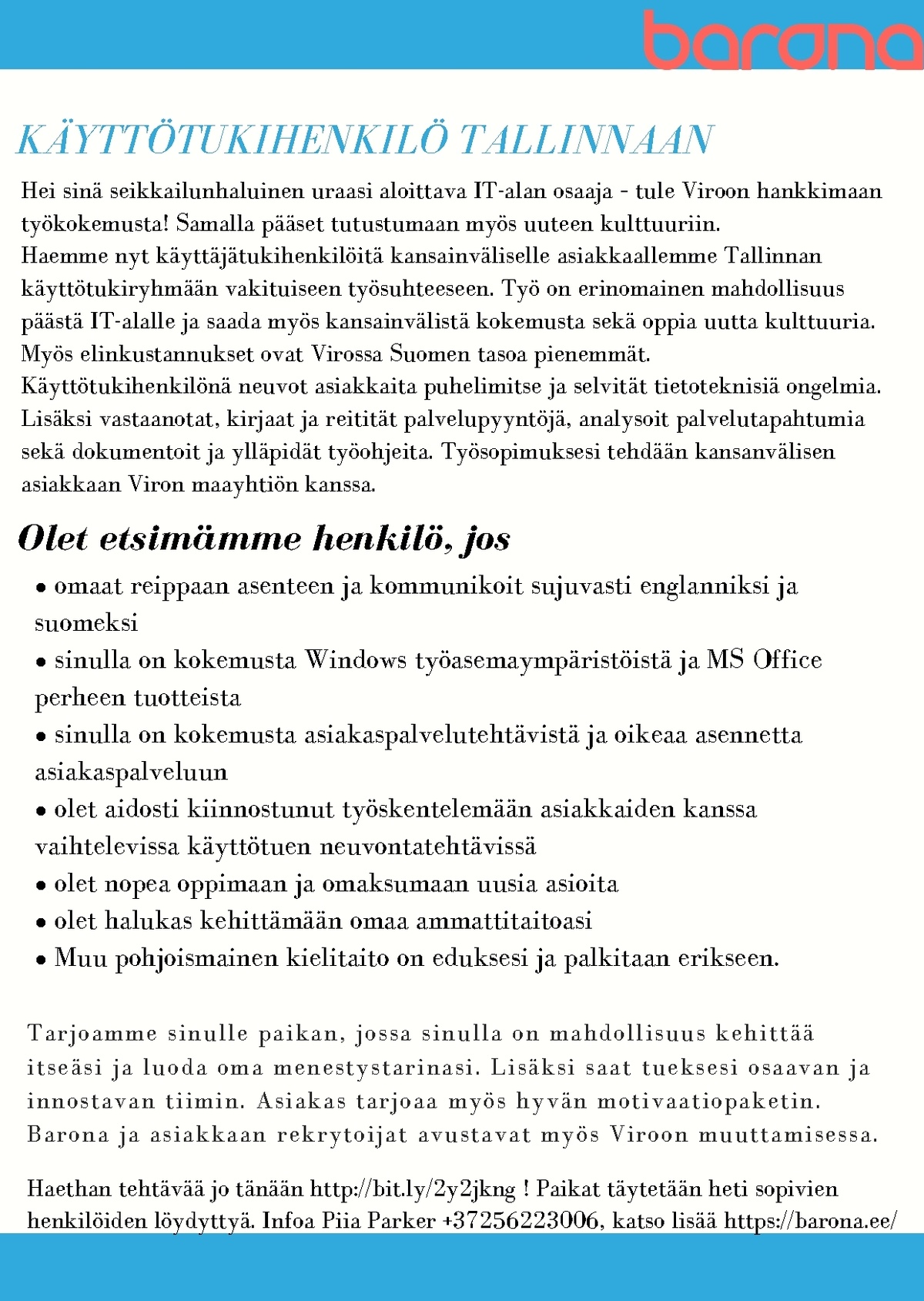 Barona Eesti OÜ Haemme nopeasti käyttötukihenkilöitä Tallinnaan  