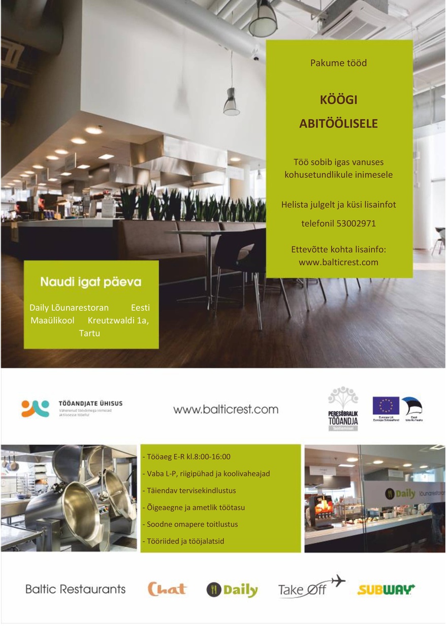 BALTIC RESTAURANTS ESTONIA AS Köögi abitööline Daily Lõunarestoranis Eesti Maaülikoolis