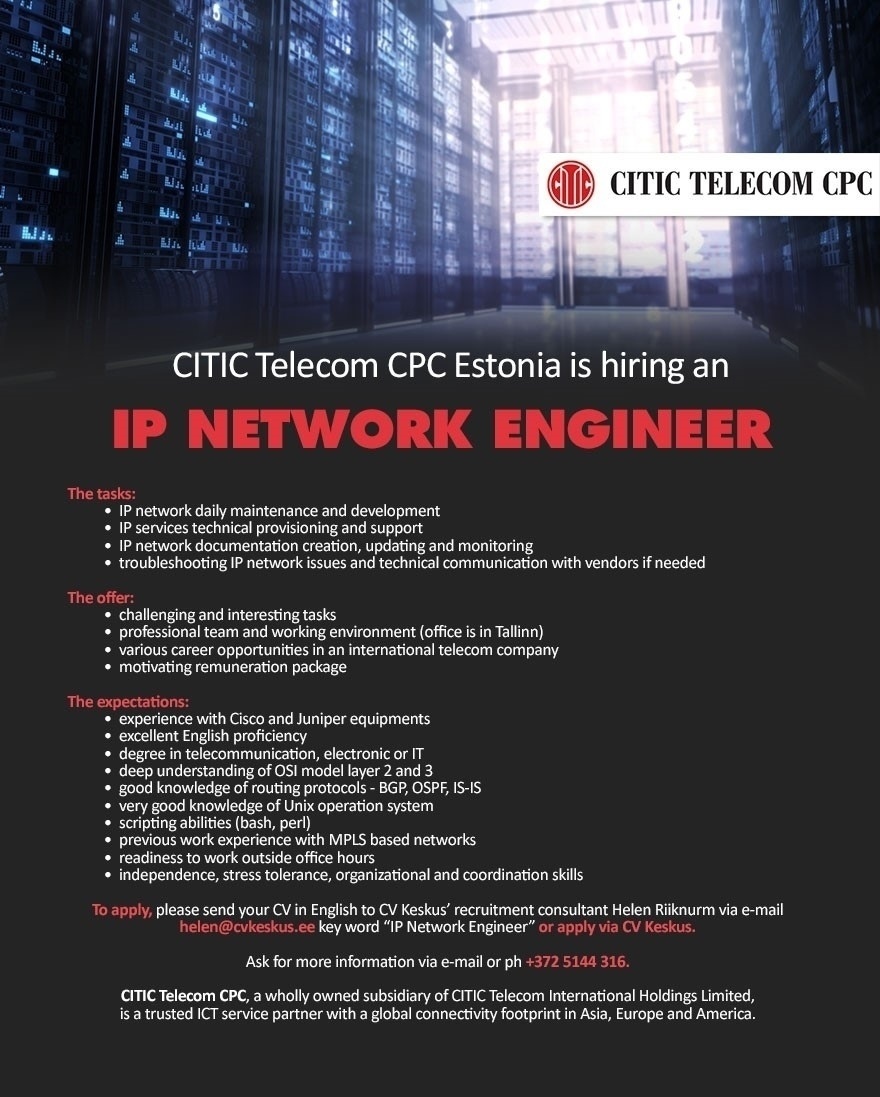 CITIC Telecom CPC Estonia OÜ IP Network Engineer at CITIC Telecom CPC Estonia OÜ