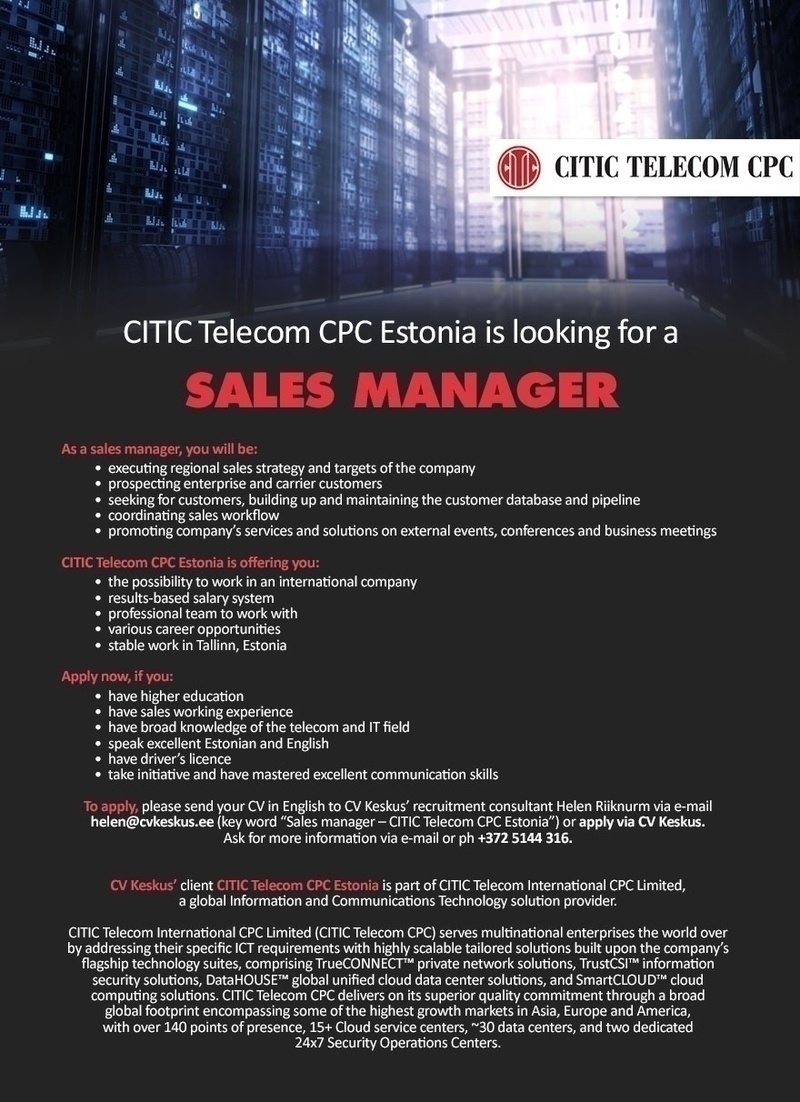 CITIC Telecom CPC Estonia OÜ CITIC Telecom CPC is looking for a sales manager!