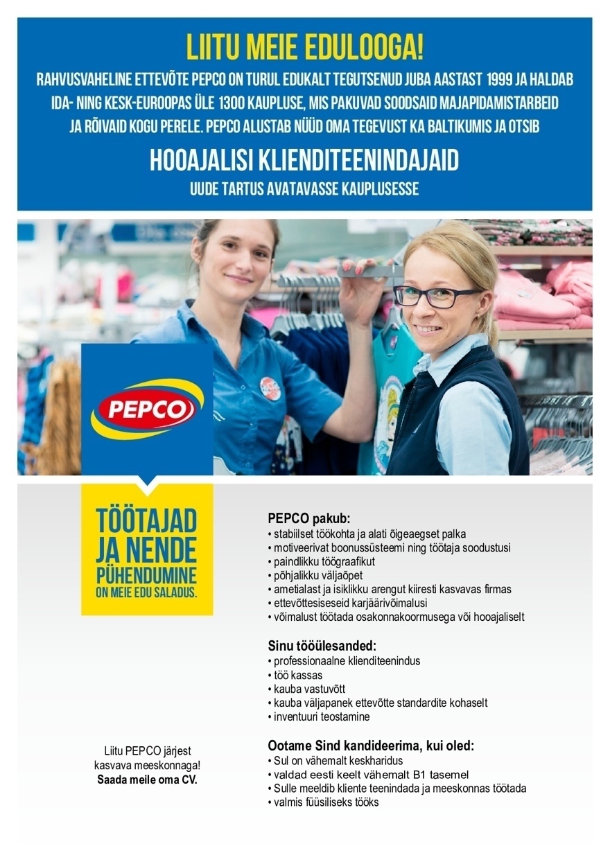 Pepco Estonia OÜ Hooajaline klienditeenindaja PEPCO Tartu kaupluses
