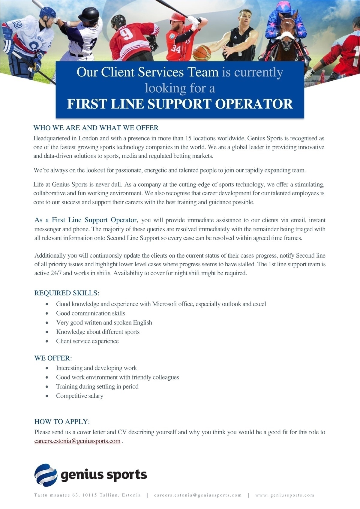 GENIUS SPORTS SERVICES EESTI OÜ First Line Support Operator