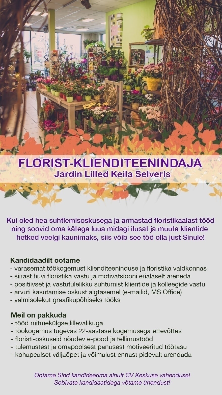 Jardin OÜ Florist-klienditeenindaja (Jardin Lilled Keilas) - tasuta floristika koolitus!