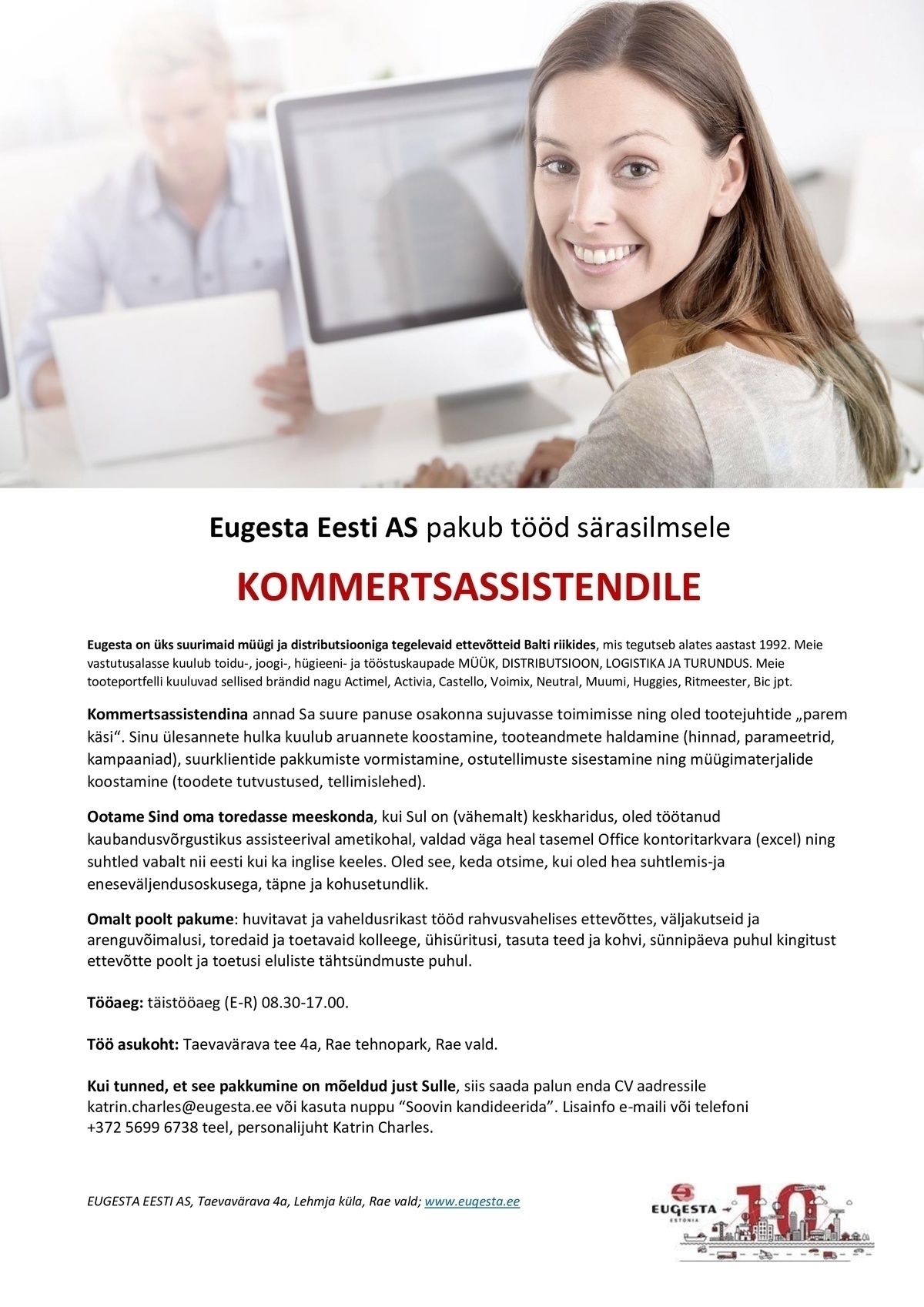 Eugesta Eesti AS Eugesta Eesti pakub tööd särasilmsele kommertsassistendile! 