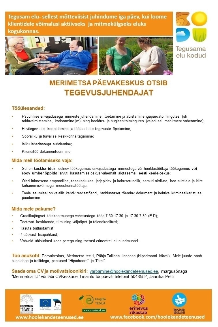 HOOLEKANDETEENUSED AS TEGEVUSJUHENDAJA Päevakeskusesse (päevased ja öised vahetused, Merimetsa)