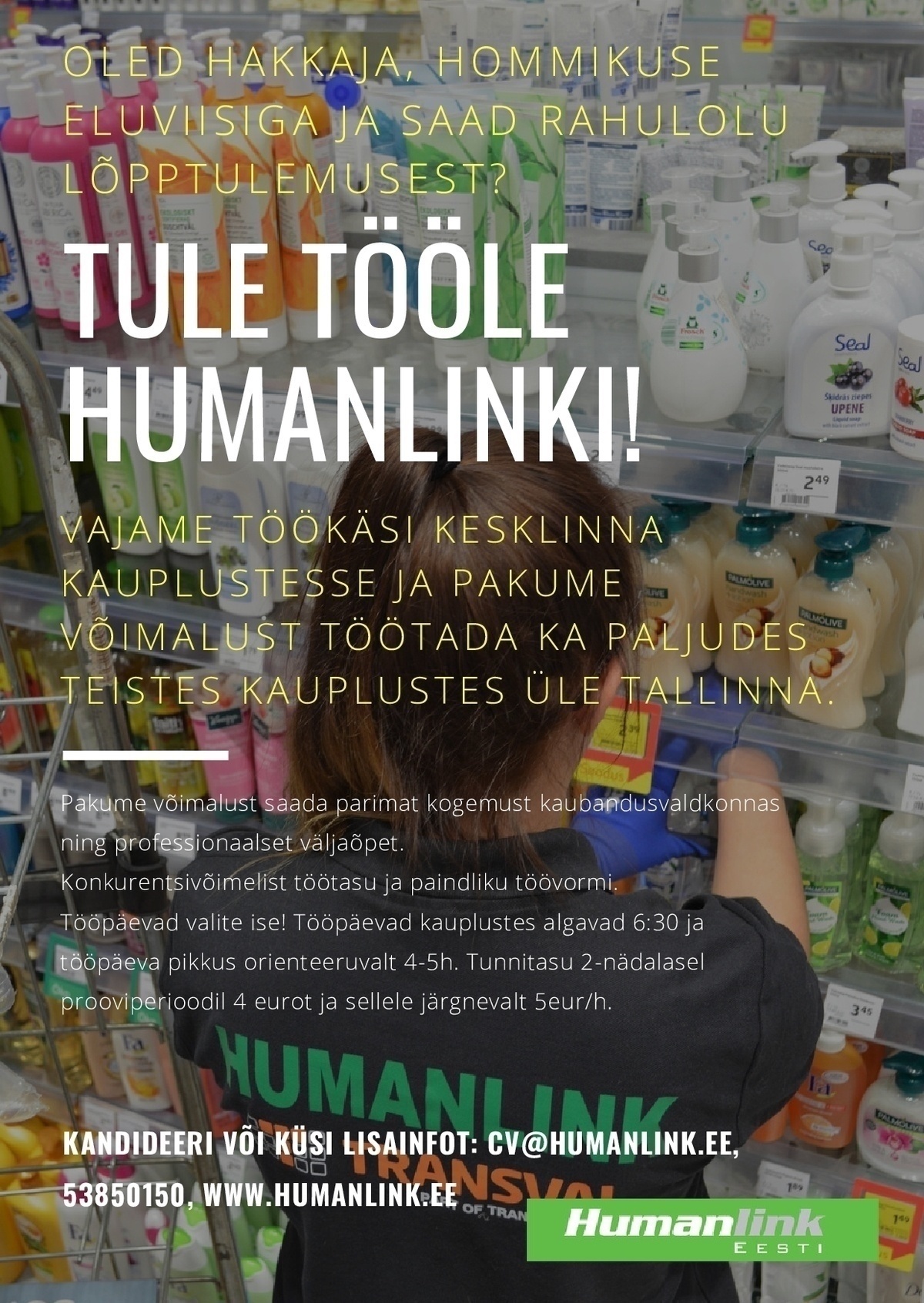 Humanlink Estonia OÜ Tule teeni lisaraha sulle sobivatel päevadel ja tööta kodu lähedal (KESKLINN)!