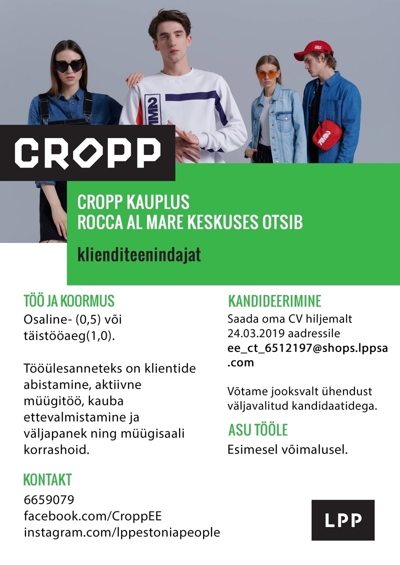 LPP Estonia OÜ Klienditeenindaja (osaline- ja täistöökoormus) CROPP kauplusesse Rocca Al Mare keskuses