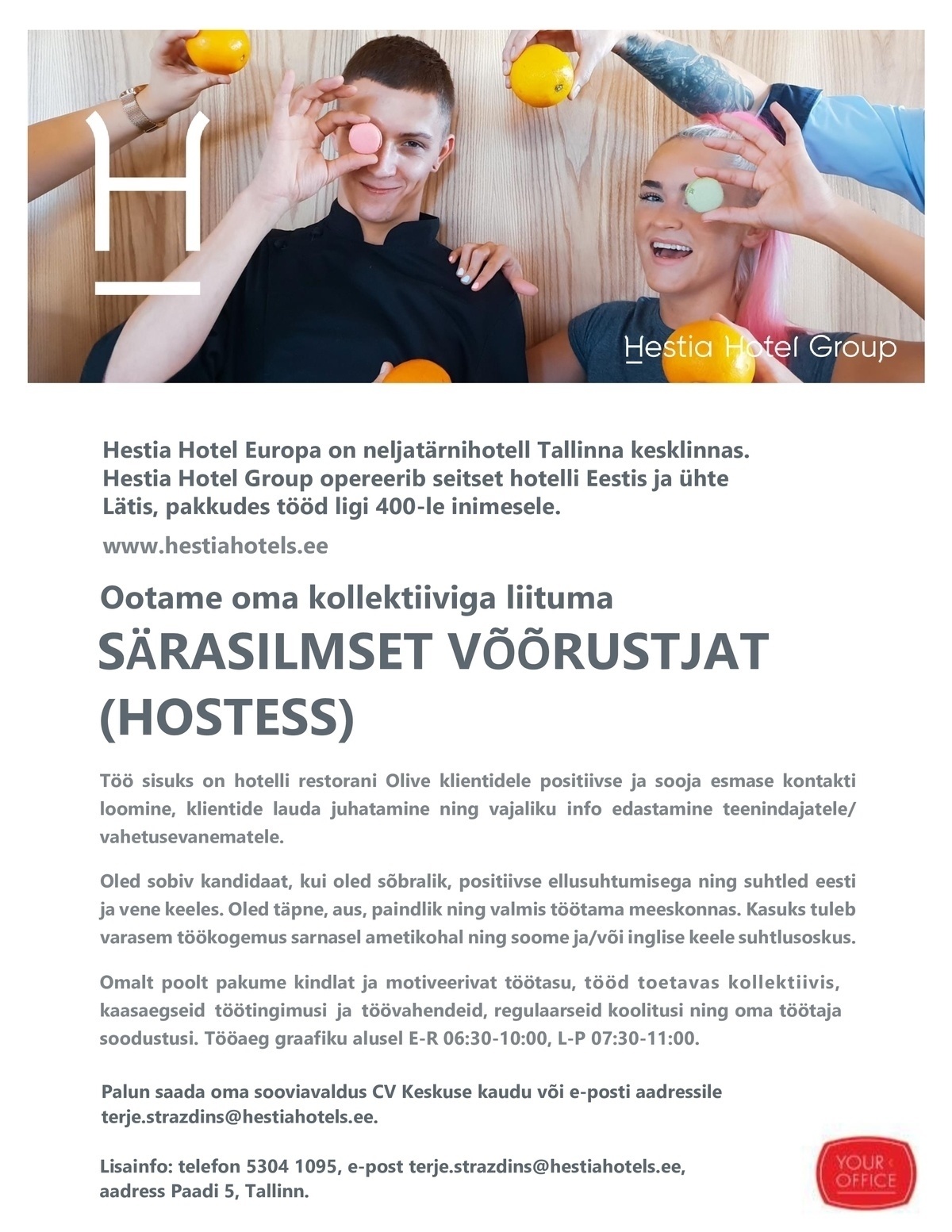 Hestia Hotel Europa Hostess (Hestia Hotel Europa) Tööaeg 06:30-10:00
