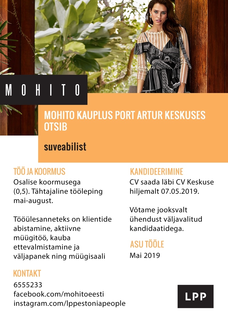 LPP Estonia OÜ Klienditeenindaja-suveabiline (osaline tööaeg) MOHITO kaupluses Port Artur keskuses
