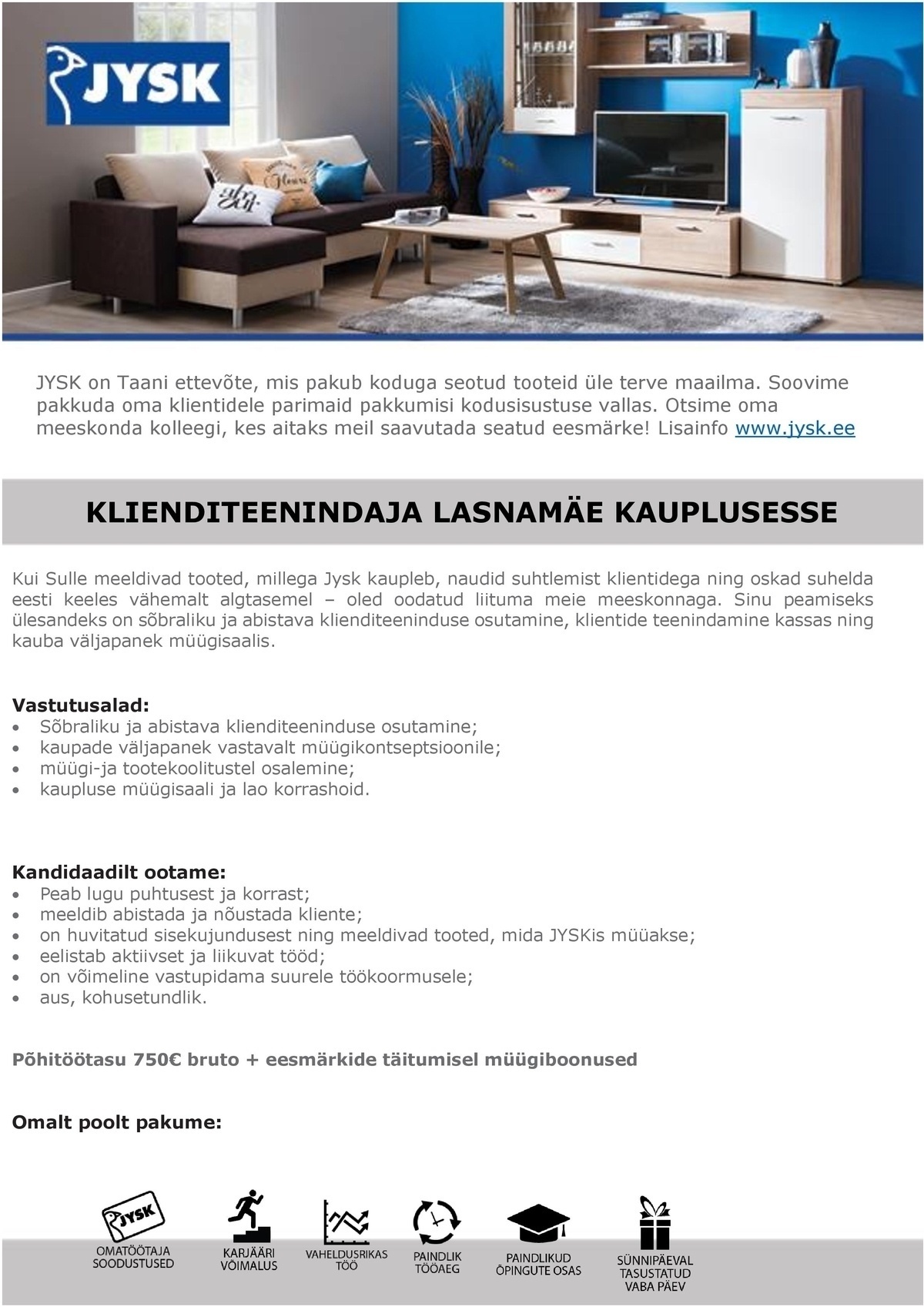 Jysk Linnen\'n Furniture OÜ Müüja-klienditeenindaja Lasnamäe Jyski
