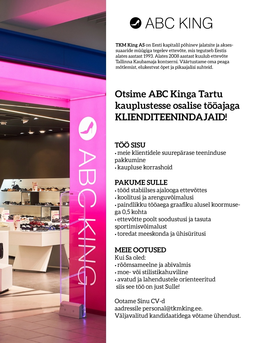 TKM KING AS Klienditeenindaja (0,5 koormus), ABC Kinga jalatsikauplus, Tartu Lõunakeskus