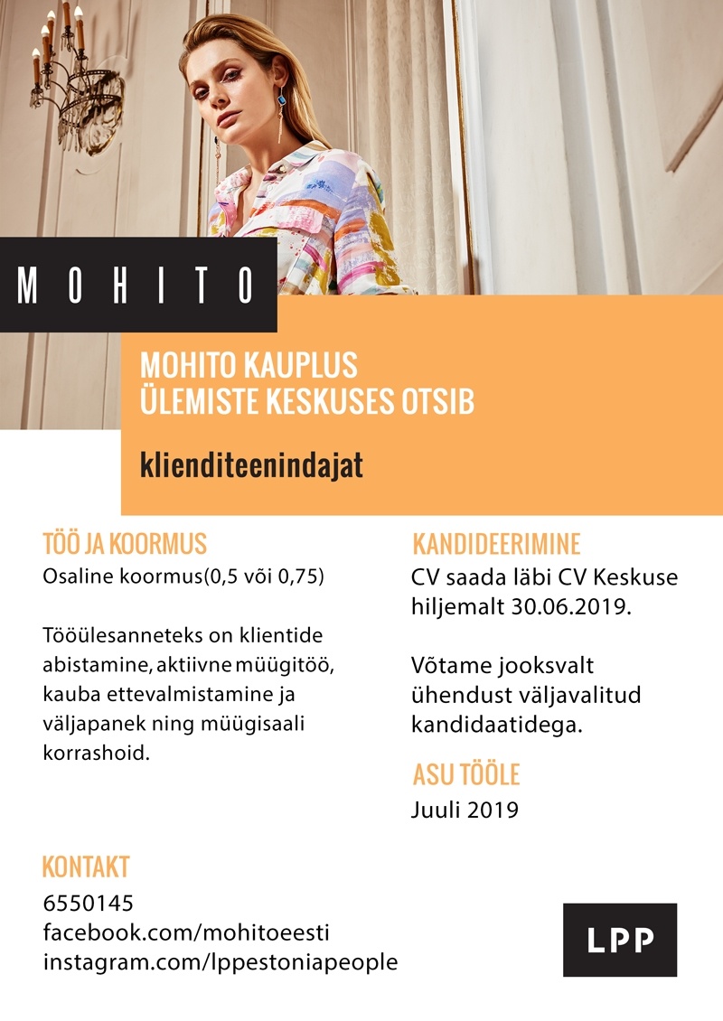 LPP Estonia OÜ Klienditeenindaja (osaline töökoormus) Ülemiste keskuse MOHITO kauplusesse