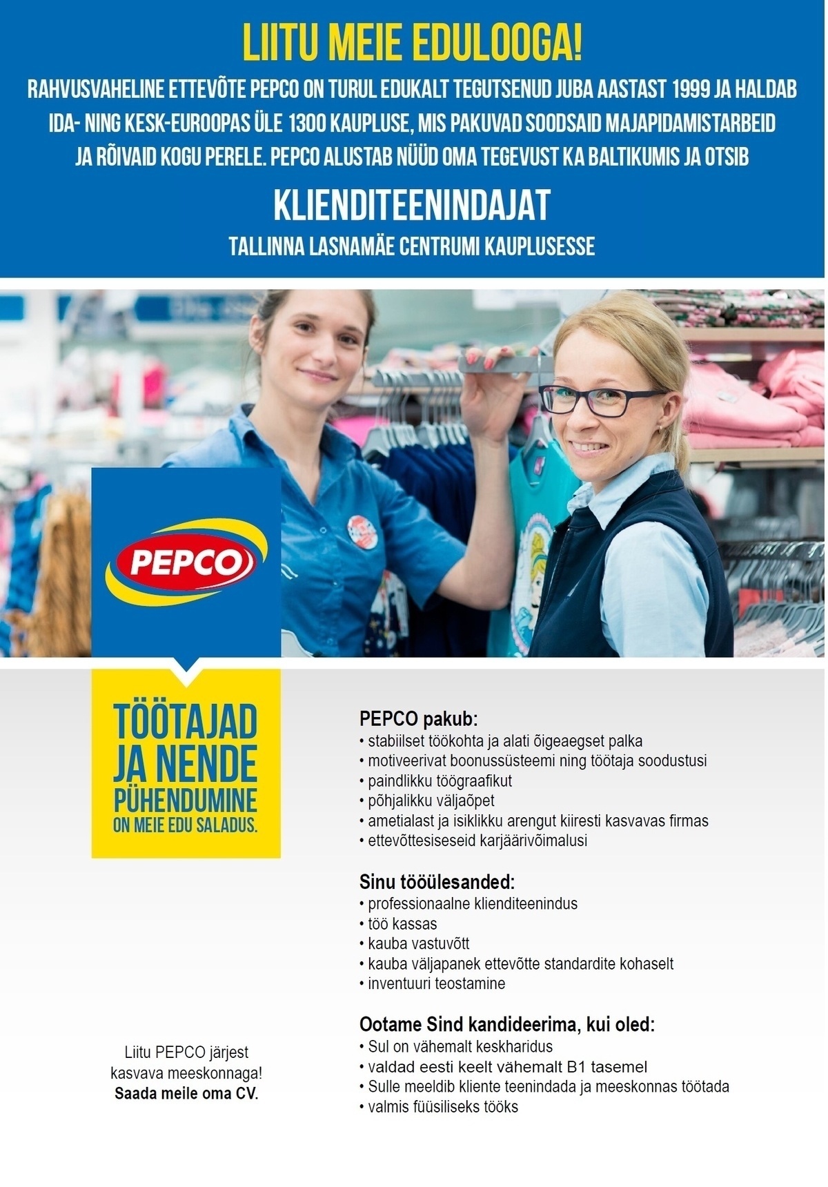 Pepco Estonia OÜ PEPCO klienditeenindaja Lasnamäe Centrumis (tähtajaline ametikoht)