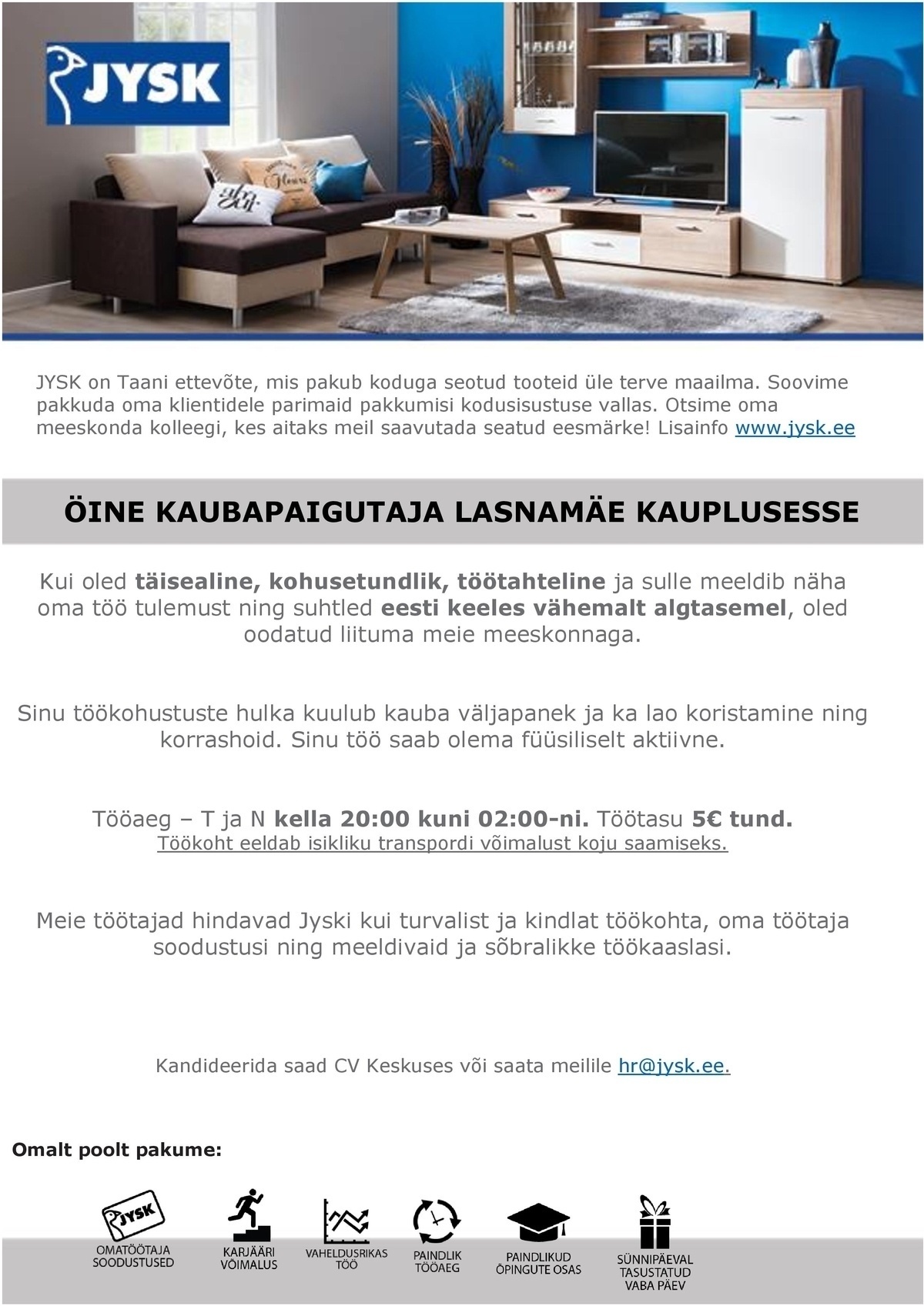 Jysk Linnen'n Furniture OÜ Öötöötaja Lasnamäe Jyskis