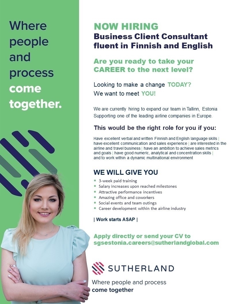 SUTHERLAND GLOBAL SERVICES OÜ Business Client Consultant Fluent in Finnish and English