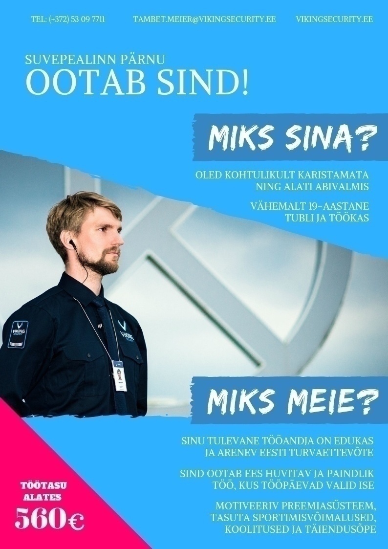 Viking Security AS Turvatöötaja Pärnusse: lisaks põhipalgale preemia 25-50% iga tõkestatud varguse summast!