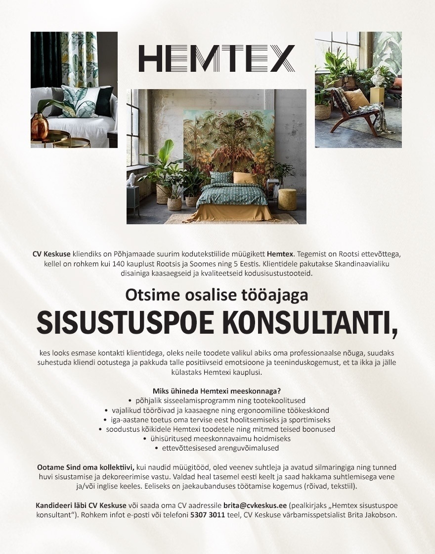 Hemtex AB Eesti Filiaal Osalise tööajaga sisustuspoe konsultant Ülemiste keskuses