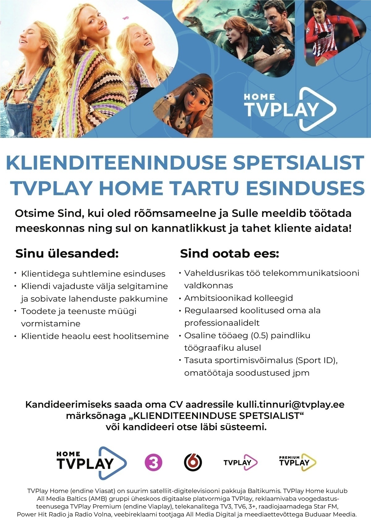 TV PLAY BALTICS AS Klienditeenindus spetsialist Tartu TVPlay Home esinduses