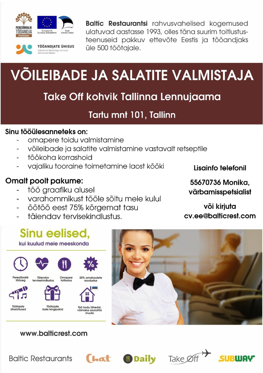 BALTIC RESTAURANTS ESTONIA AS VÕILEIBADE JA SALATITE VALMISTAJA Take Off kohvik Tallinna Lennujaama