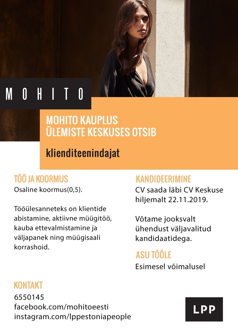 LPP Estonia OÜ Klienditeenindaja (osaline töökoormus) Ülemiste keskuse MOHITO kauplusesse