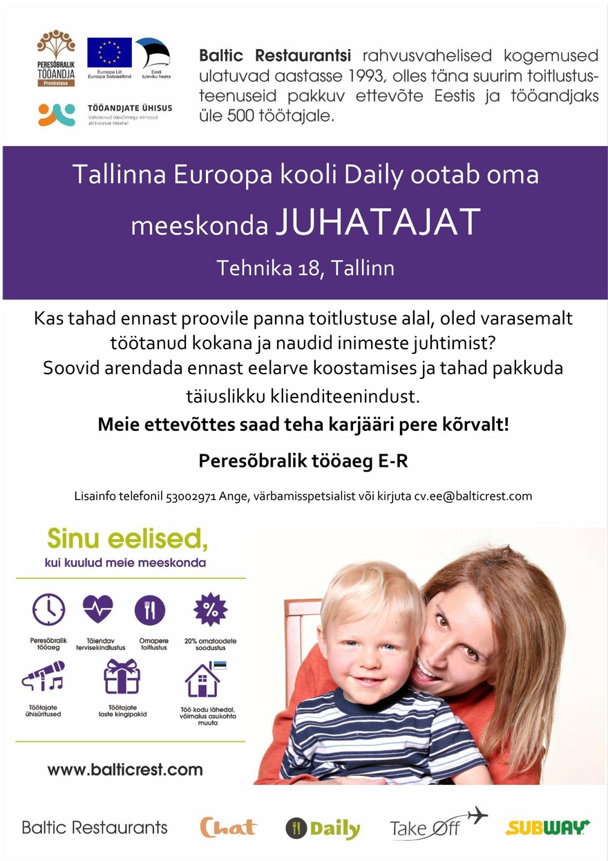 BALTIC RESTAURANTS ESTONIA AS JUHATAJA Tallinna Euroopa kooli Daily koolisööklasse
