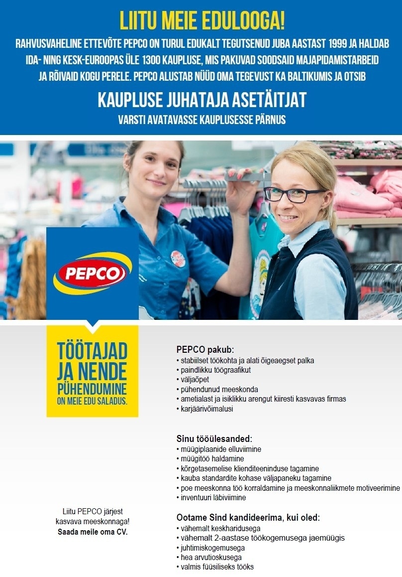 Pepco Estonia OÜ Kaupluse juhataja asetäitja PEPCO Pärnu kaupluses