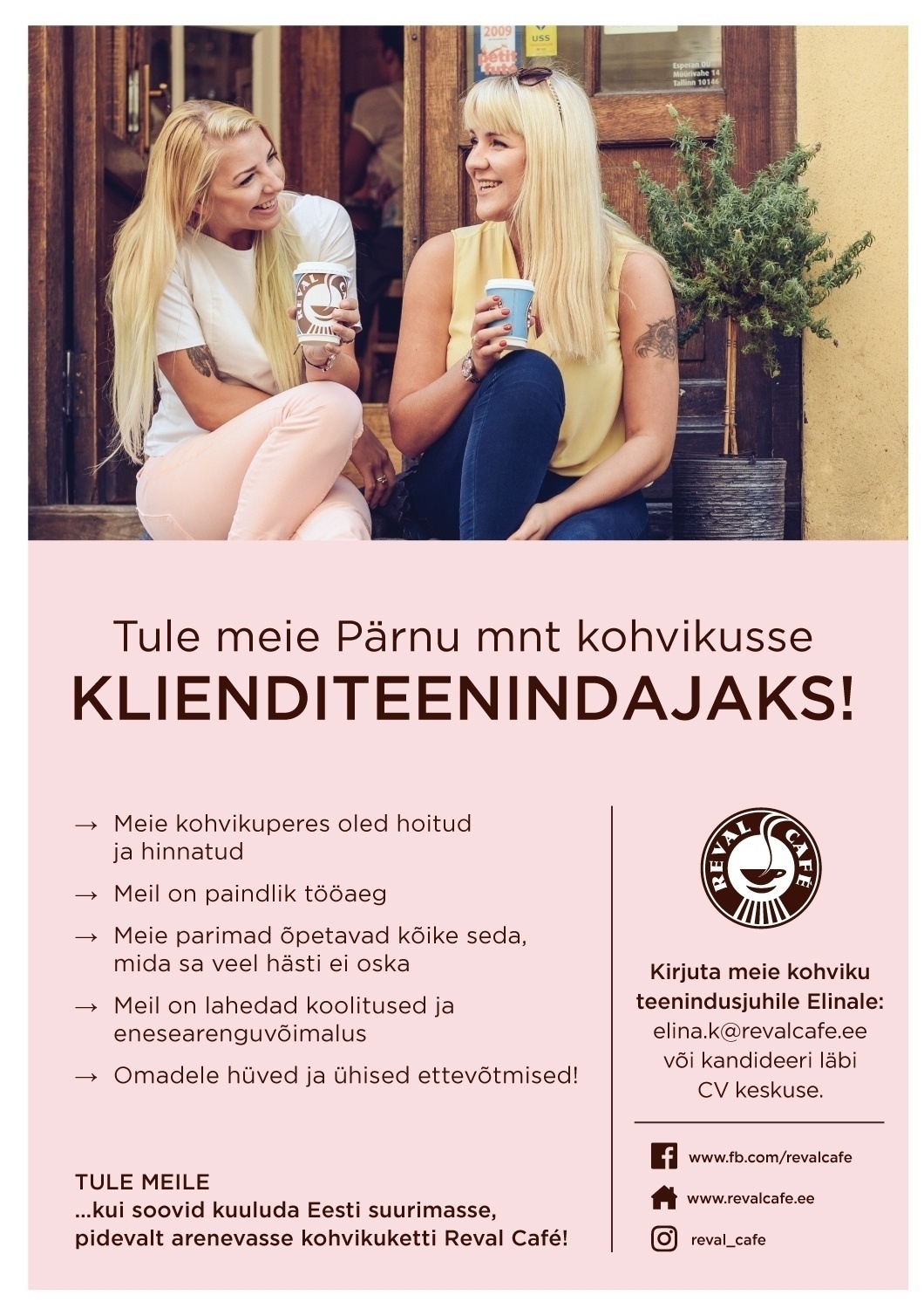 Reval Café Klienditeenindaja Reval Café Pärnu mnt. kohvikusse