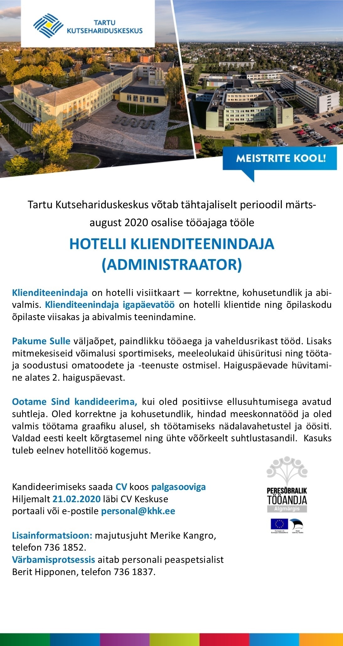 Tartu Kutsehariduskeskus Hotelli klienditeenindaja (osaline tööaeg, tähtajaline)