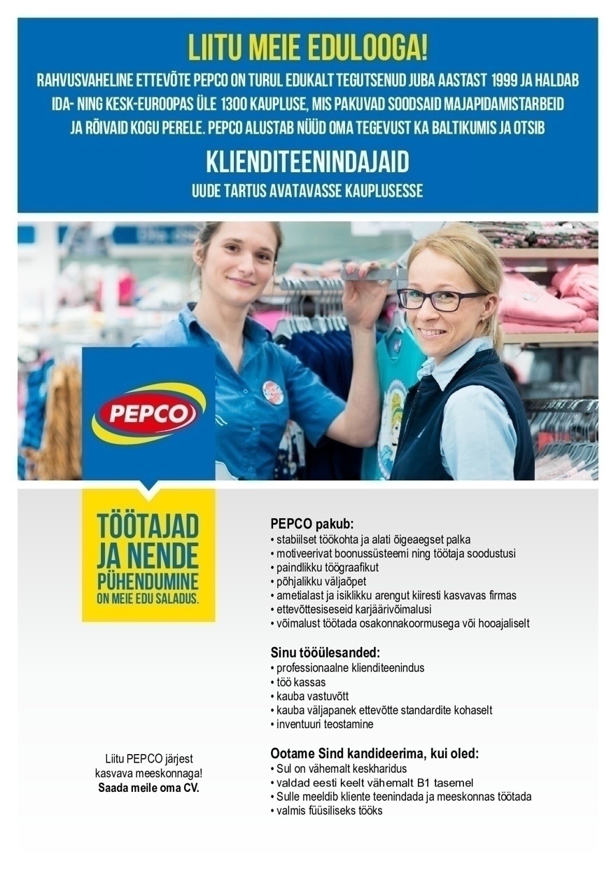 Pepco Estonia OÜ Klienditeenindaja 0,5 koormusega Tartu PEPCO kaupluses