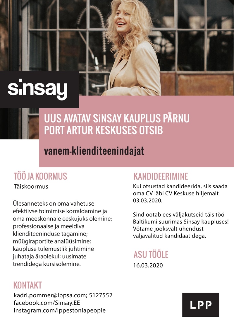 LPP Estonia OÜ Vanem-klienditeenindaja (täiskoormus) peagi avatavasse SINSAY kauplusesse Pärnu Port Artur keskuses