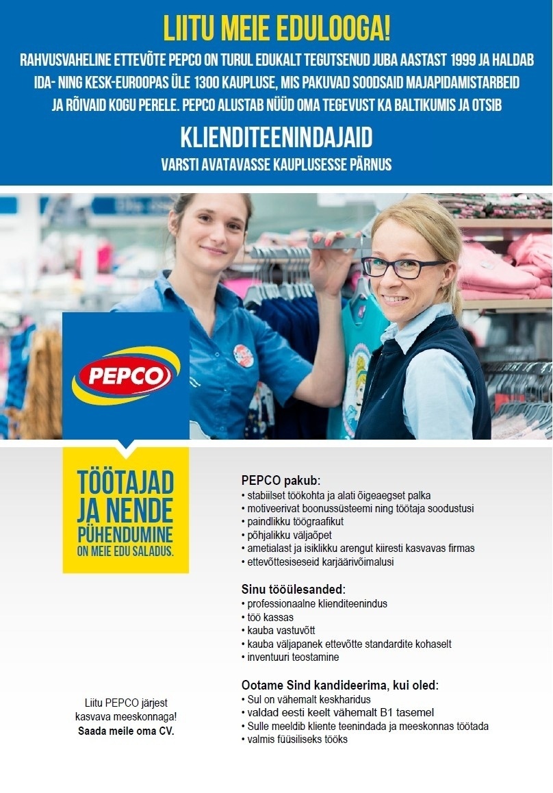Pepco Estonia OÜ Klienditeenindaja 0,5 koormusega PEPCO Pärnu kaupluses