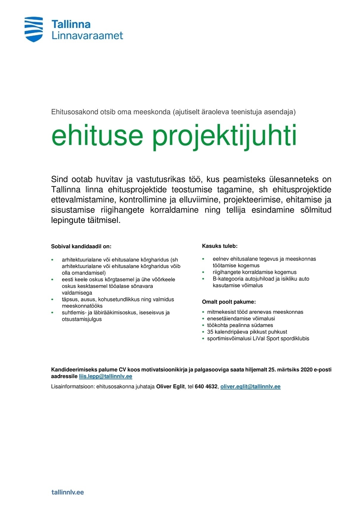TALLINNA LINNAVARAAMET Ehituse projektijuht (ajutiselt äraoleva teenistuja asendaja)
