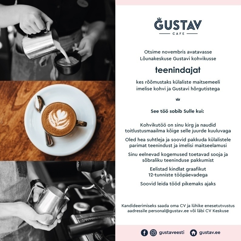 GUSTAV CAFE OÜ Särasilmne teenindaja Gustavisse (Tartu Lõunakeskuses)!