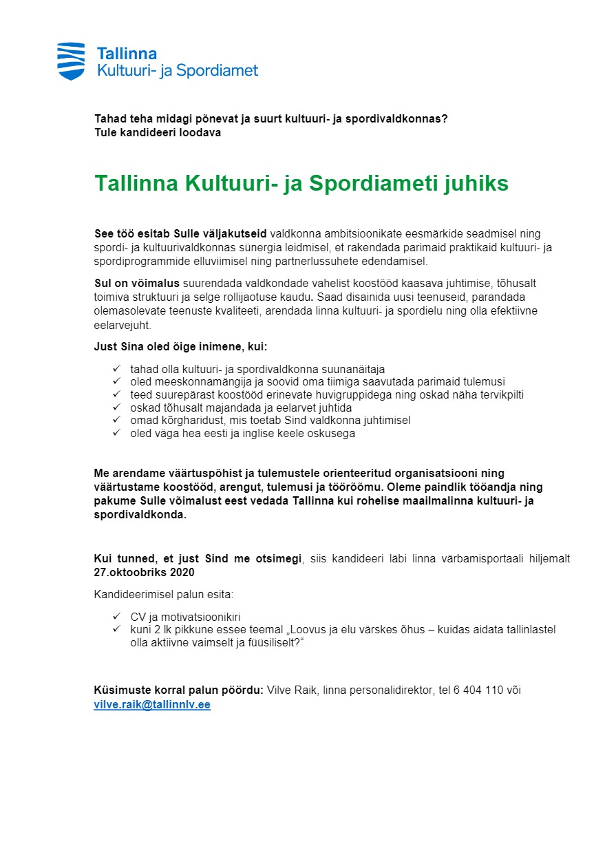Tallinna Kultuuri- ja Spordiamet Tallinna Kultuuri- ja Spordiameti juht