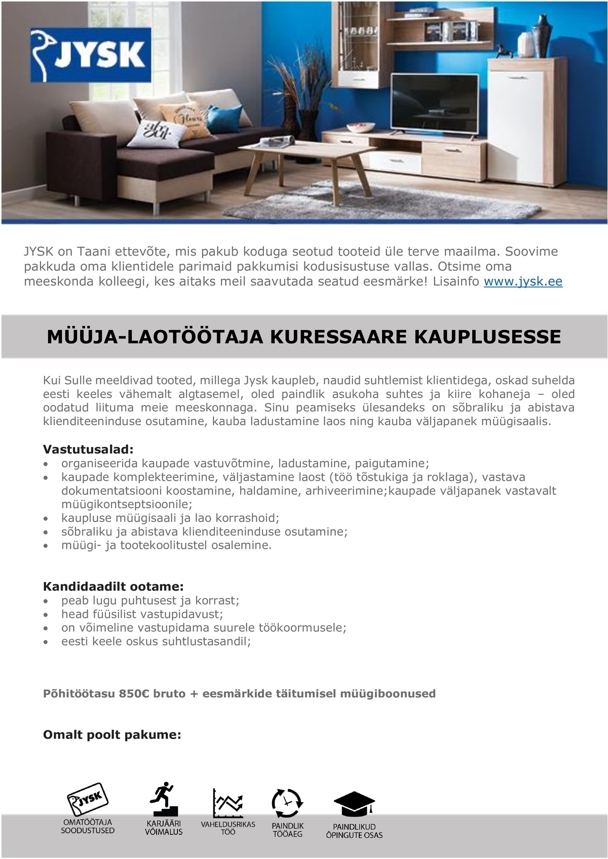 Jysk Linnen\'n Furniture OÜ Müüja-Laotöötaja Kuressaare Jyski