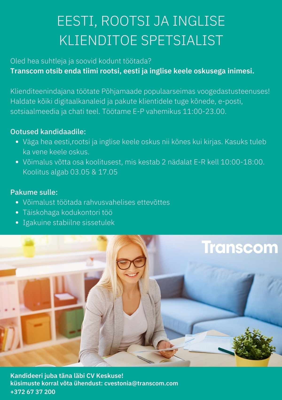Transcom Eesti OÜ Eesti, rootsi ja inglise klienditoe spetsialist