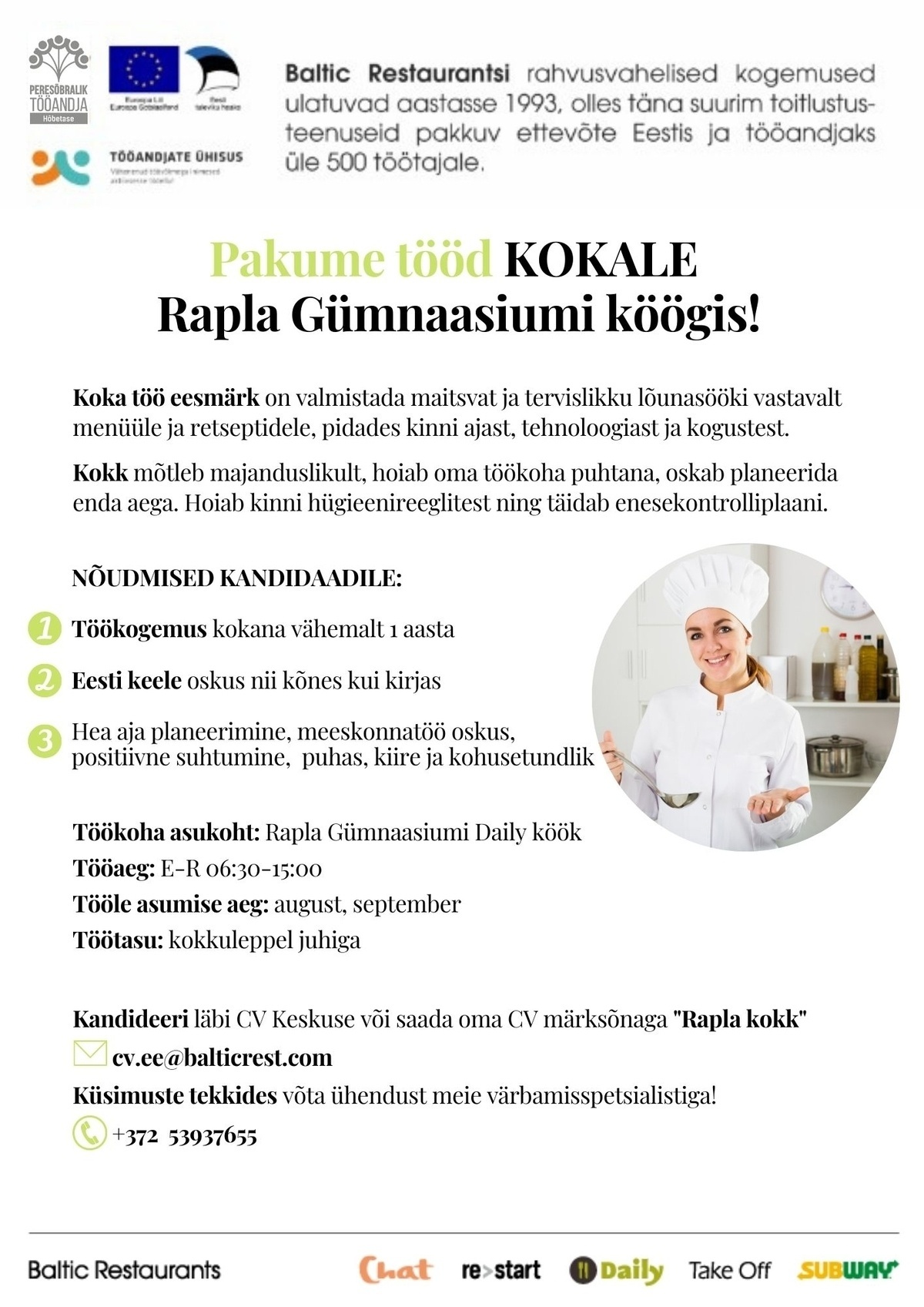 BALTIC RESTAURANTS ESTONIA AS Pakume tööd KOKALE Rapla Gümnaasiumi Daily köögis!